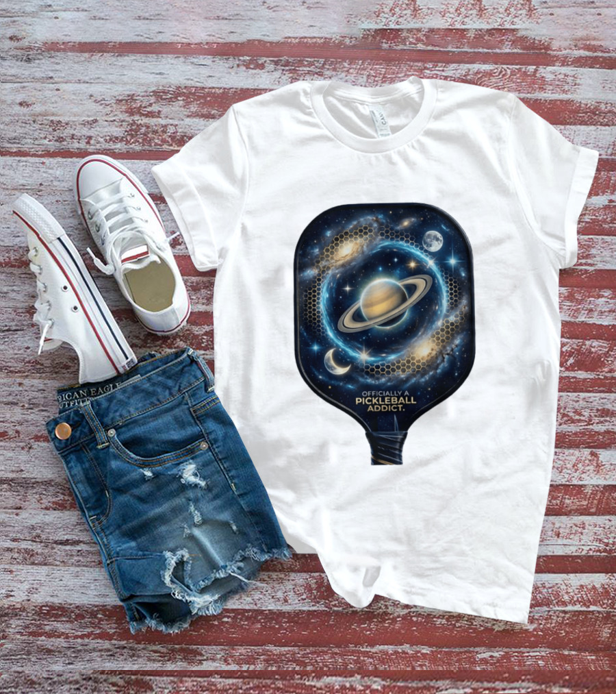 Officially A Pickleball Addict Galaxy Space Planets Saturn Stars T-Shirt