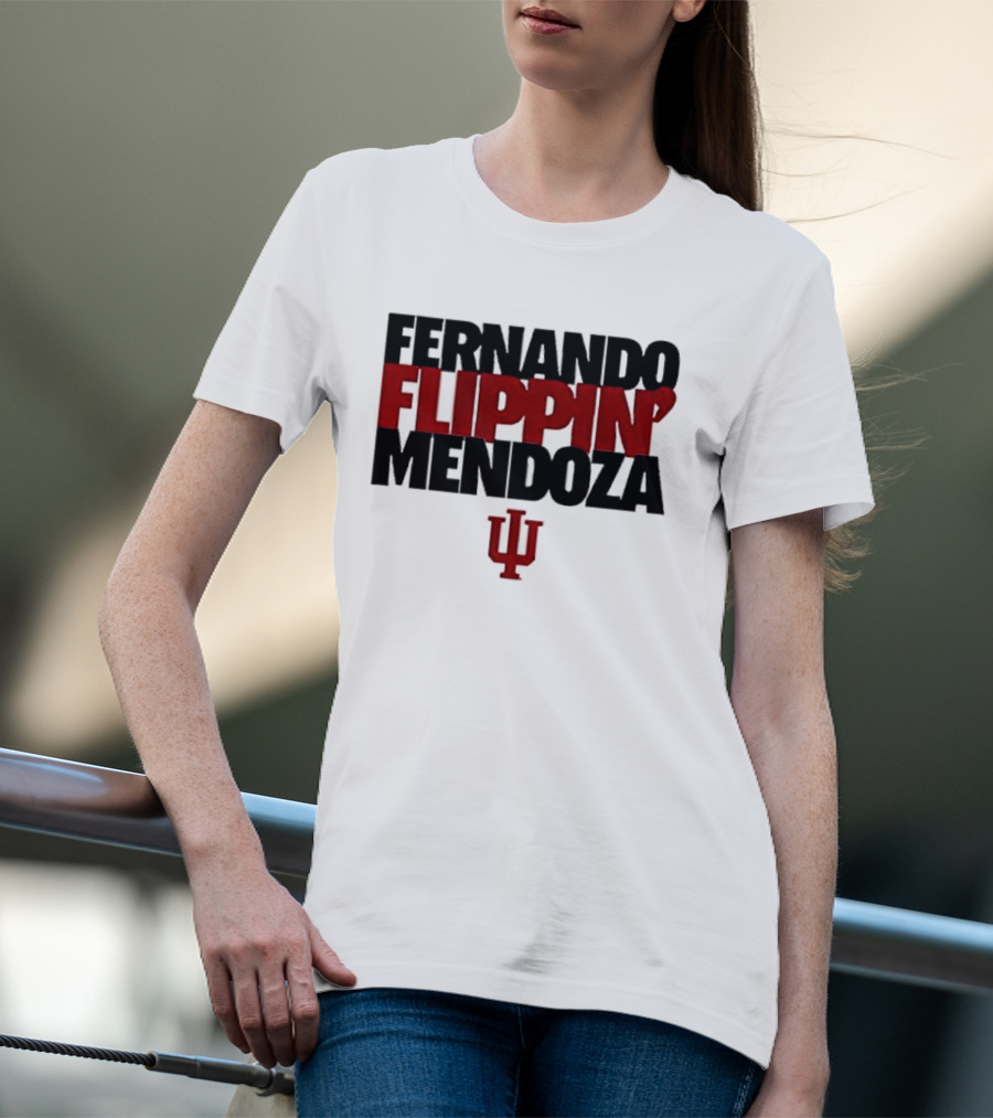 Fernando Flippin Mendoza Indiana Hoosiers IU T-Shirt