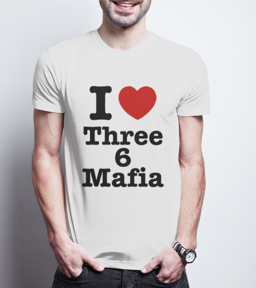 I Love Three 6 Mafia Trendsetter T-Shirt