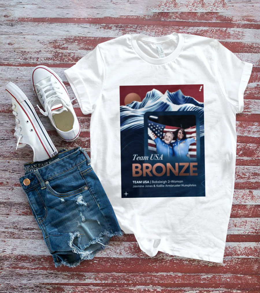 Team USA Bronze Bobsleigh 2 Woman Jasmine Jones Kaillie Armbruster Humphries T-Shirt