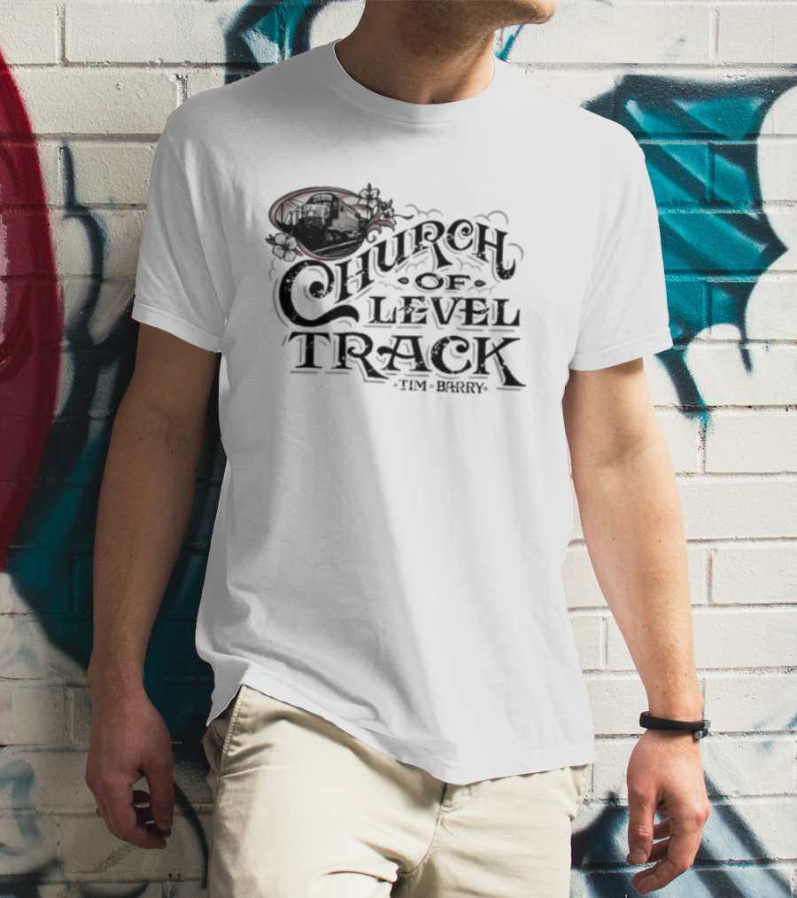 Trending Tim Barry Church Of Level Track New T-Shirt