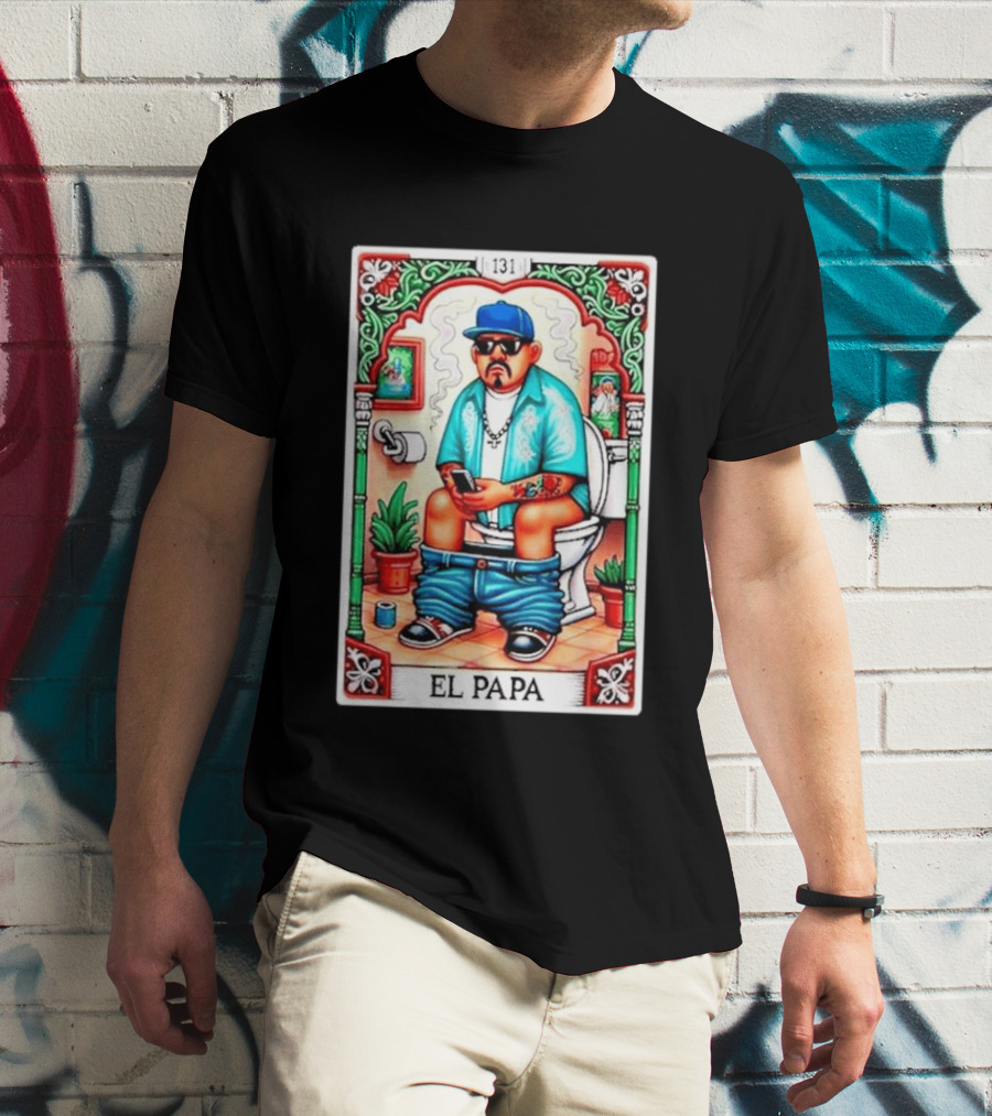 El Papa Lotería Card Toilet Humorous Artwork 131 T-Shirt