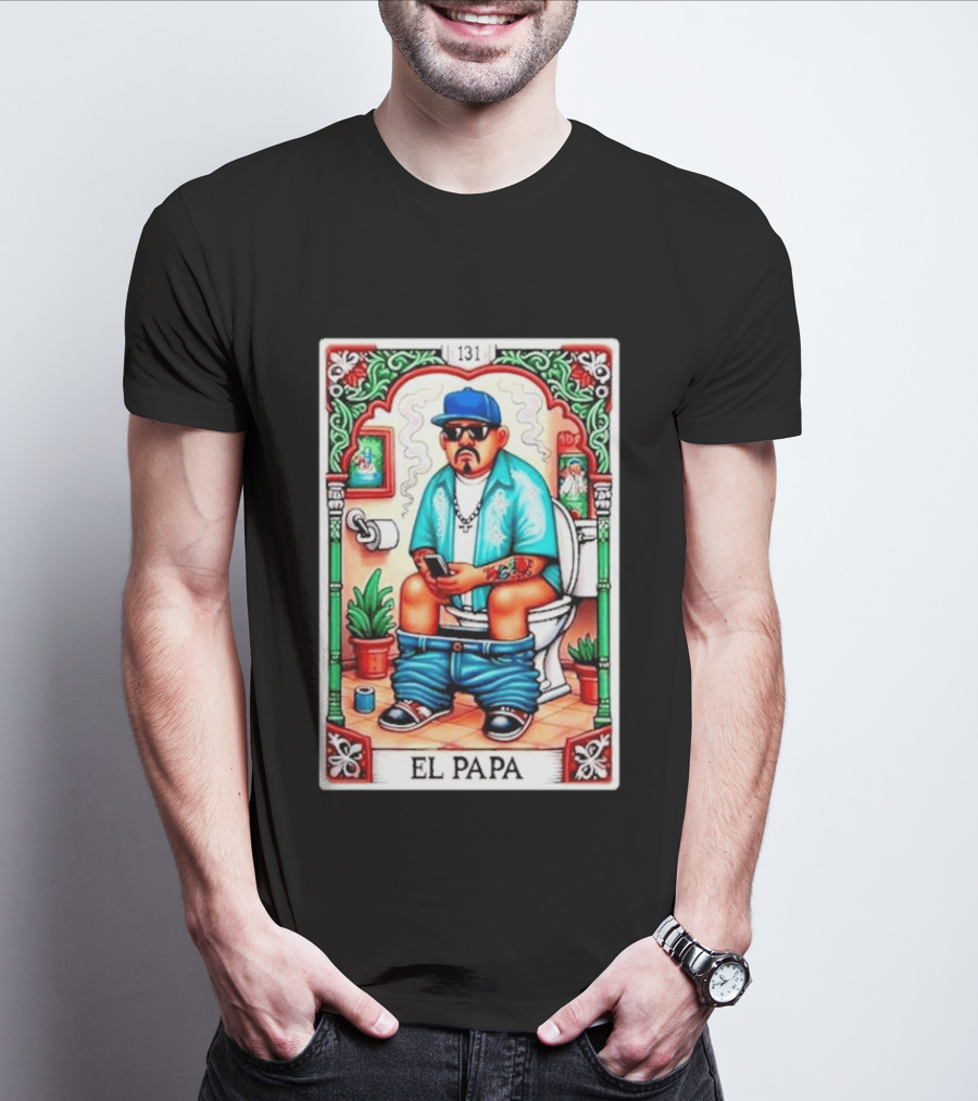 El Papa Lotería Card Toilet Humorous Artwork 131 T-Shirt
