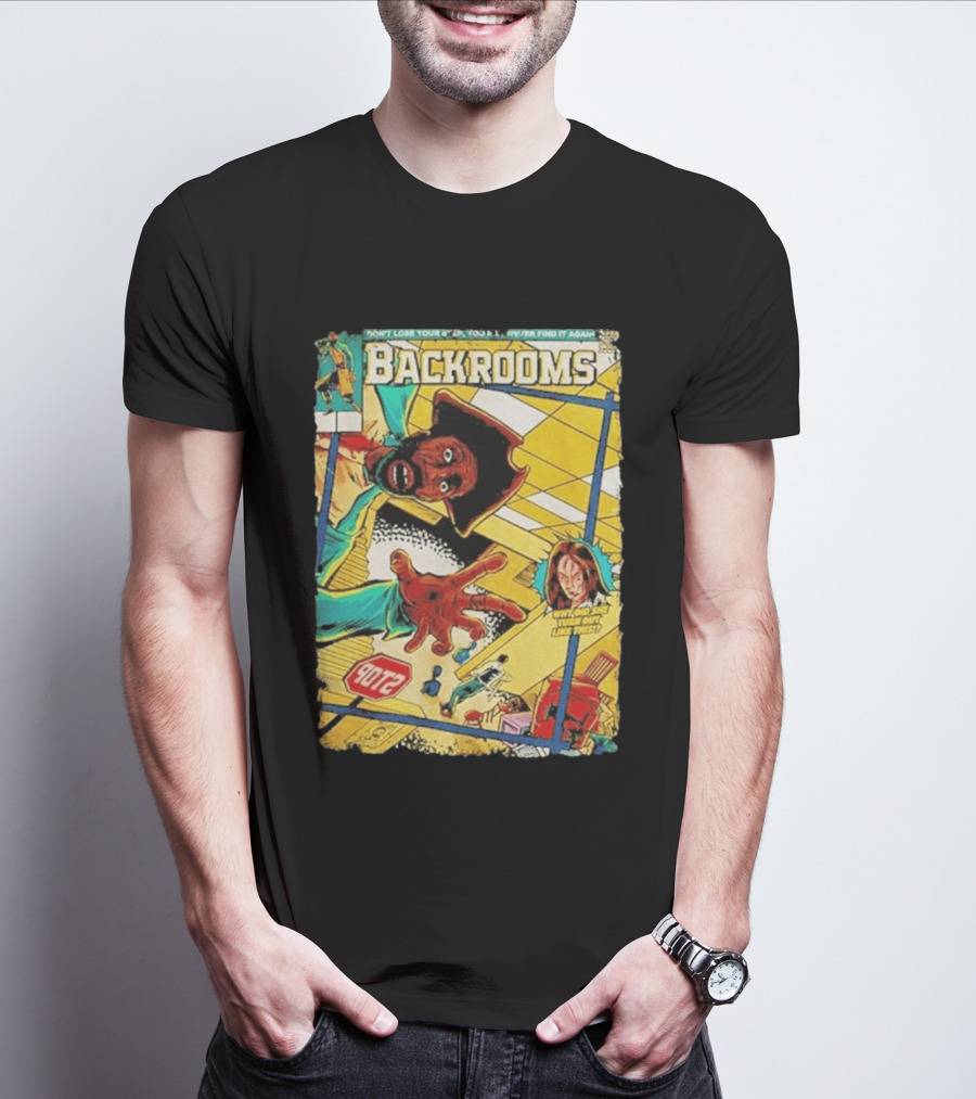 Backrooms Horror Comic Why Did She Turn Out Like This Don't Lose Your Way Stop Sign Creepy Scene T-Shirt