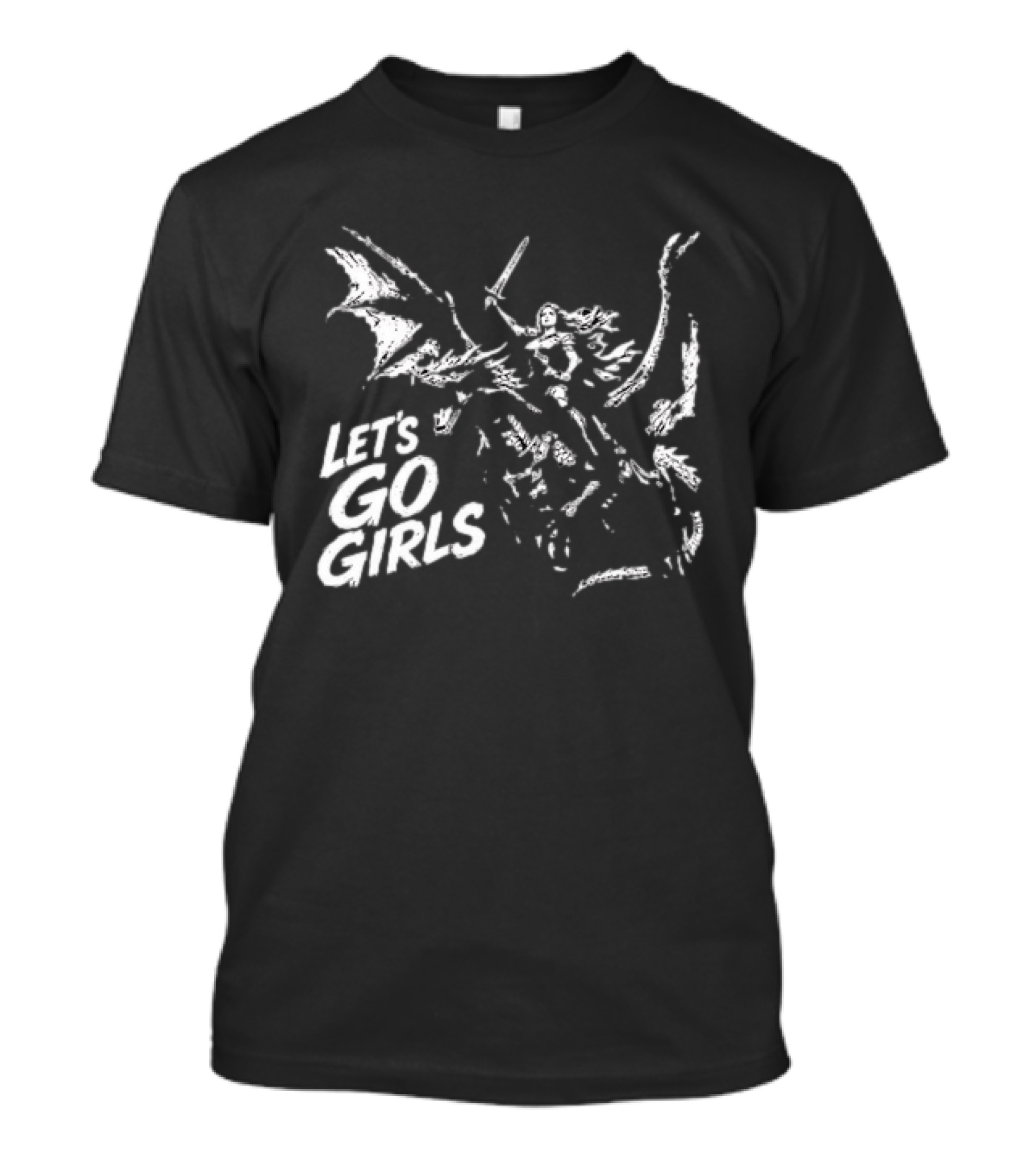 Let's Go Girls Dragon Rider Warrior Woman Sword Fighter T-Shirt