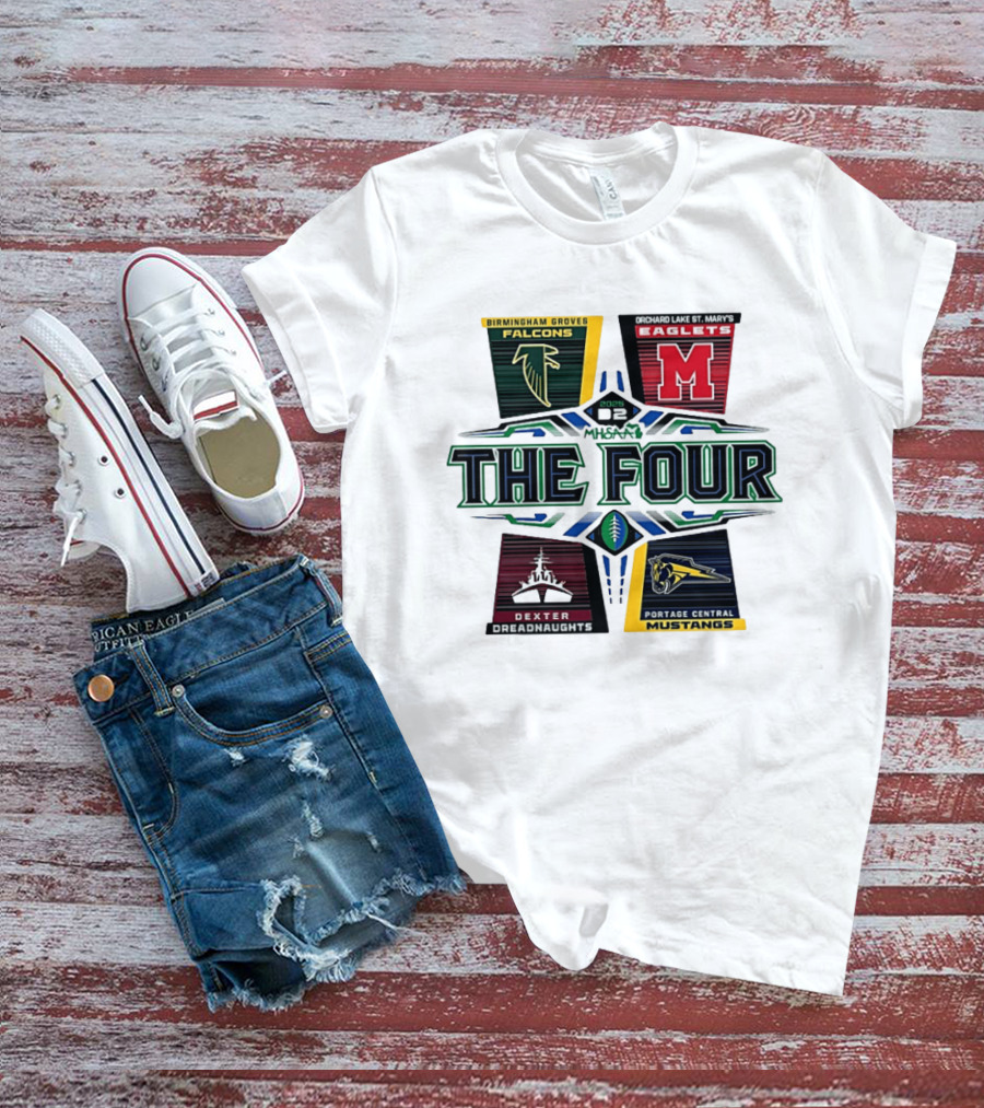 Birmingham Groves Falcons Orchard Lake St. Mary's Eagles Dexter Dreadnaughts Portage Central Mustangs 2025 MHSAA Football D2 The Four T-Shirt