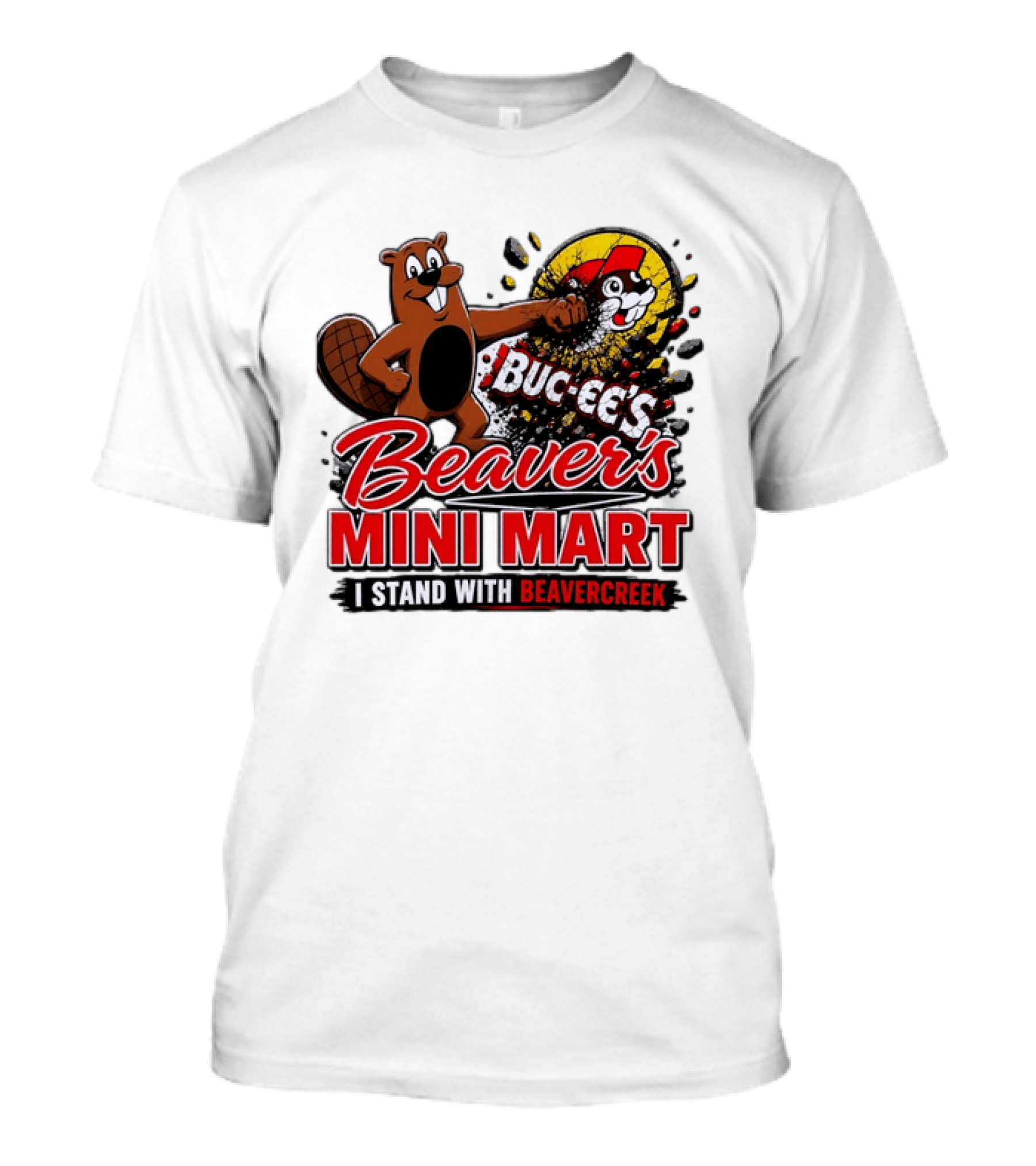 Buc Ee's Beaver's Mini Mart I Stand With Beavercreek Promotion T-Shirt