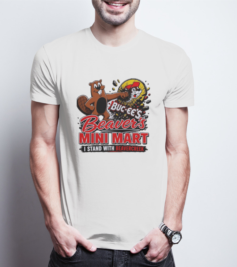 Buc Ee's Beaver's Mini Mart I Stand With Beavercreek Promotion T-Shirt
