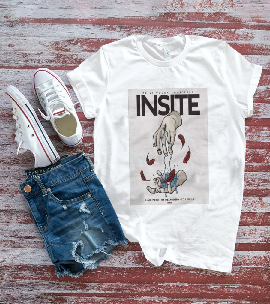 INSITE Te Vi Volar Tour 2026 Lima Perú 07 De Agosto CC Leguia T-Shirt