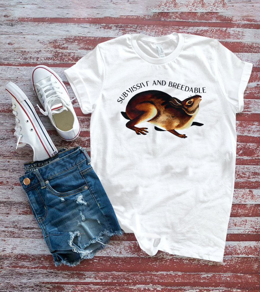 Submissive And Breedable Rabbit Meme T-Shirt