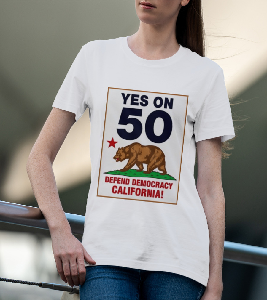 Yes On Prop 50 Defend Democracy California Bear Star T-Shirt