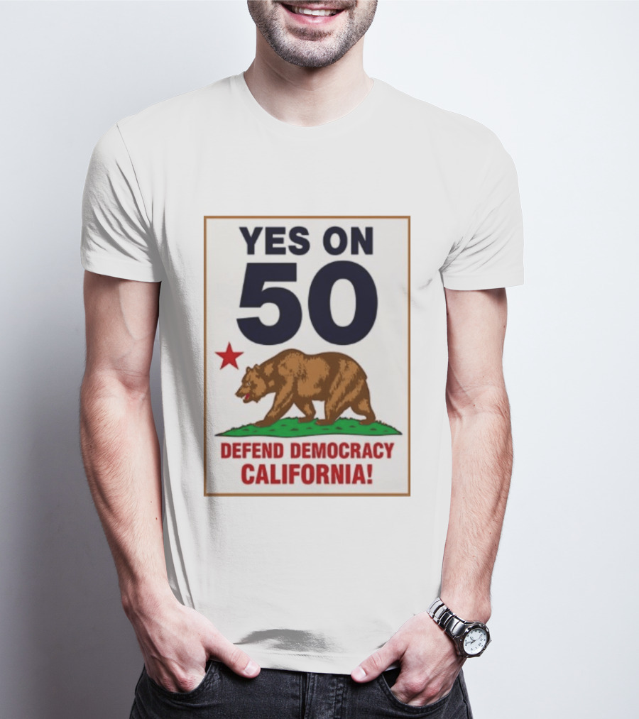 Yes On Prop 50 Defend Democracy California Bear Star T-Shirt