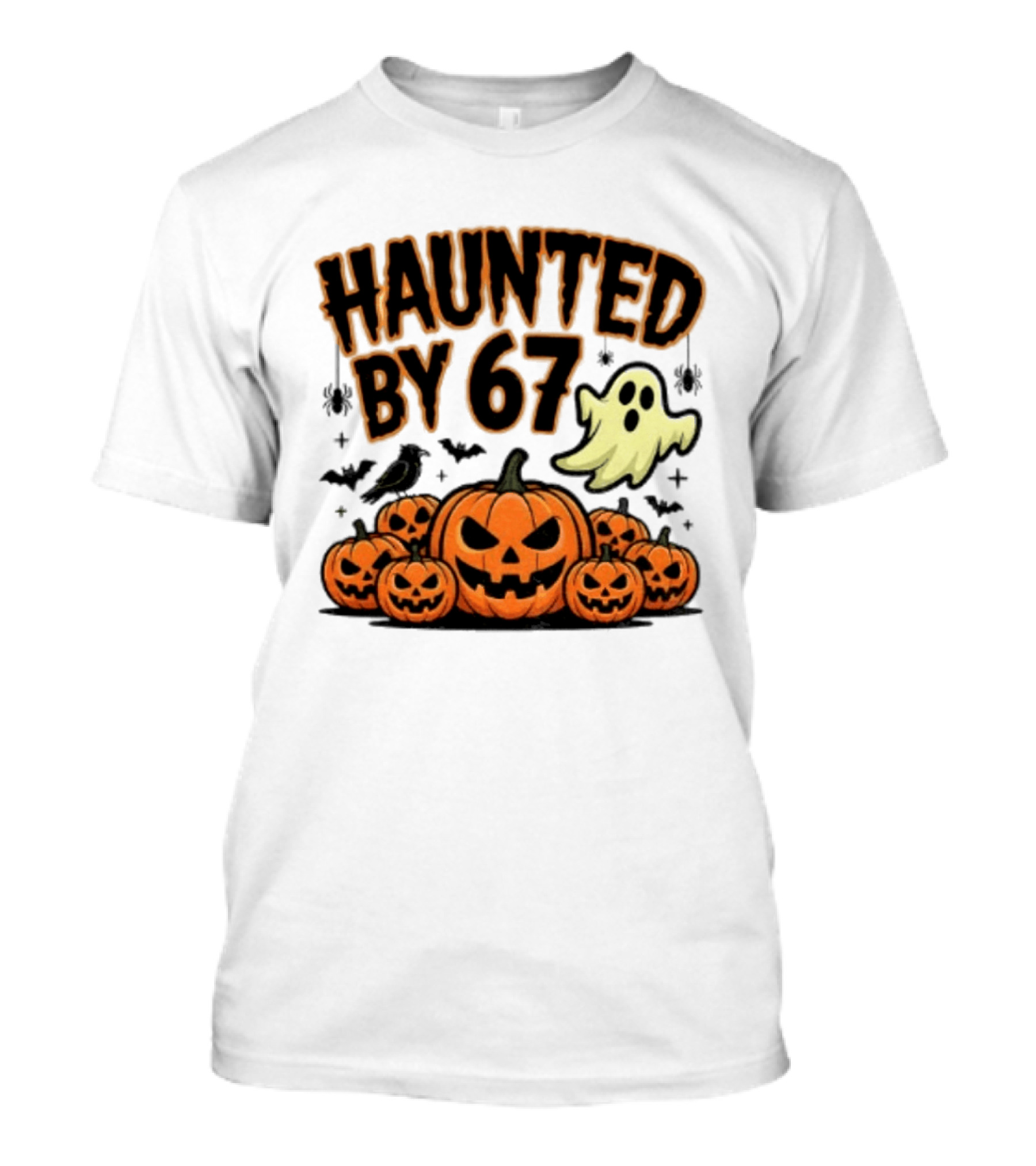 Haunted By 67 Halloween Ghost Pumpkin Bats And Crow Spooky Meme T-Shirt