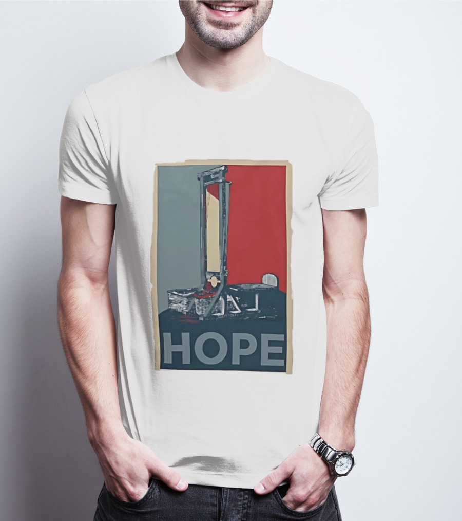 Hope Guillotine Vintage Style Political Icon Concept T-Shirt