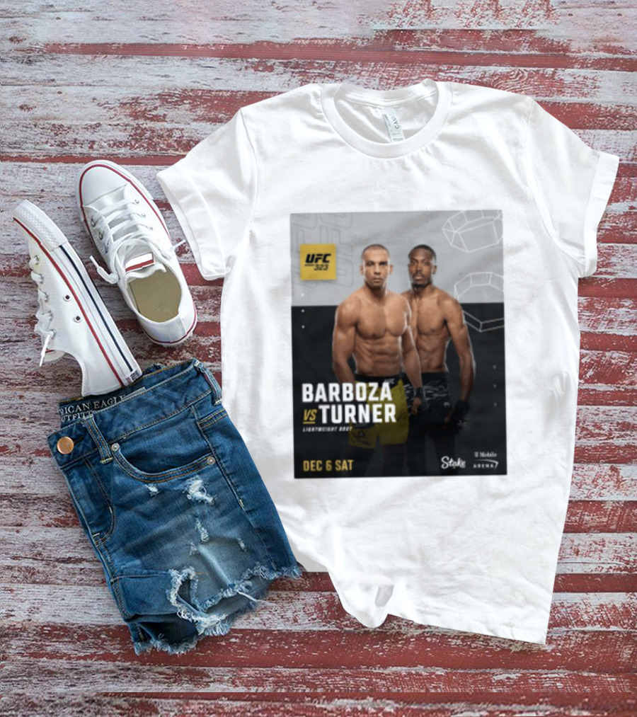 UFC 323 Barboza Vs Turner Lightweight Bout December 6 Sat 2025 Mobile Arena T-Shirt