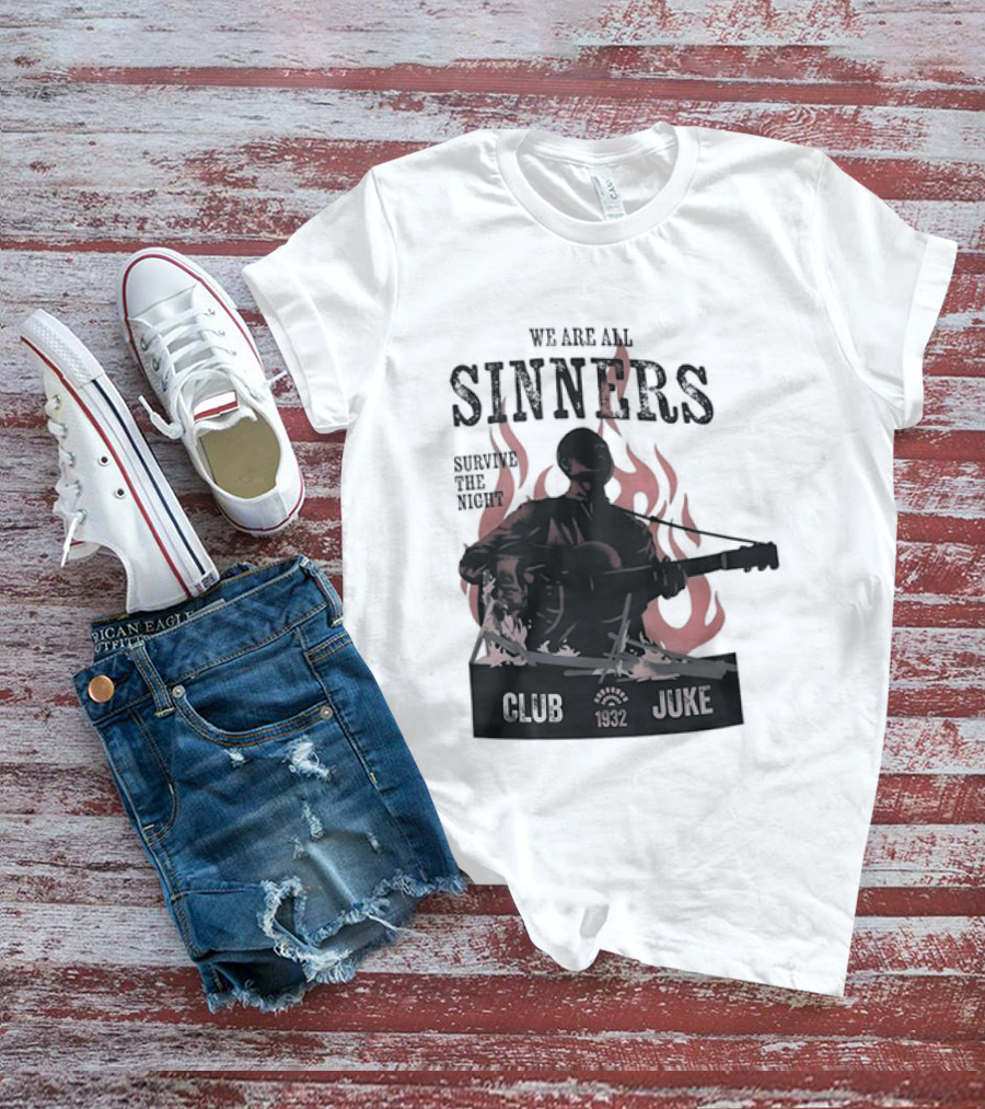 We Are All Sinners Survive The Night Club 1932 Juke Flames Guitar T-Shirt