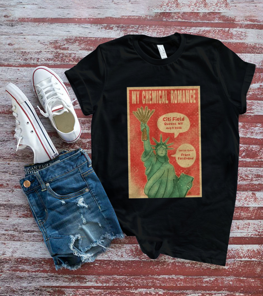 My Chemical Romance Citi Field Queens NY August 9 2026 Special Guest Franz Ferdinand Statue Of Liberty Image T-Shirt