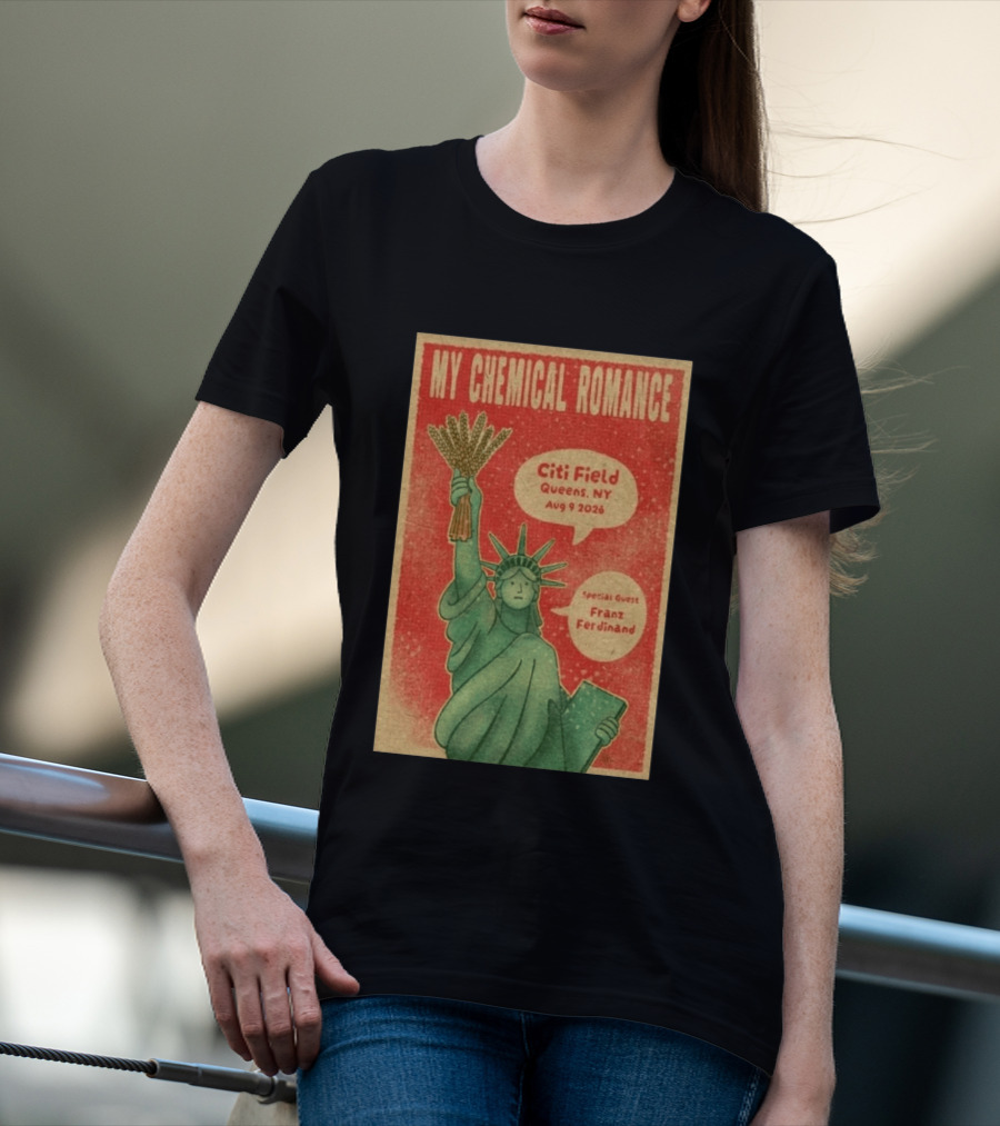 My Chemical Romance Citi Field Queens NY August 9 2026 Special Guest Franz Ferdinand Statue Of Liberty Image T-Shirt