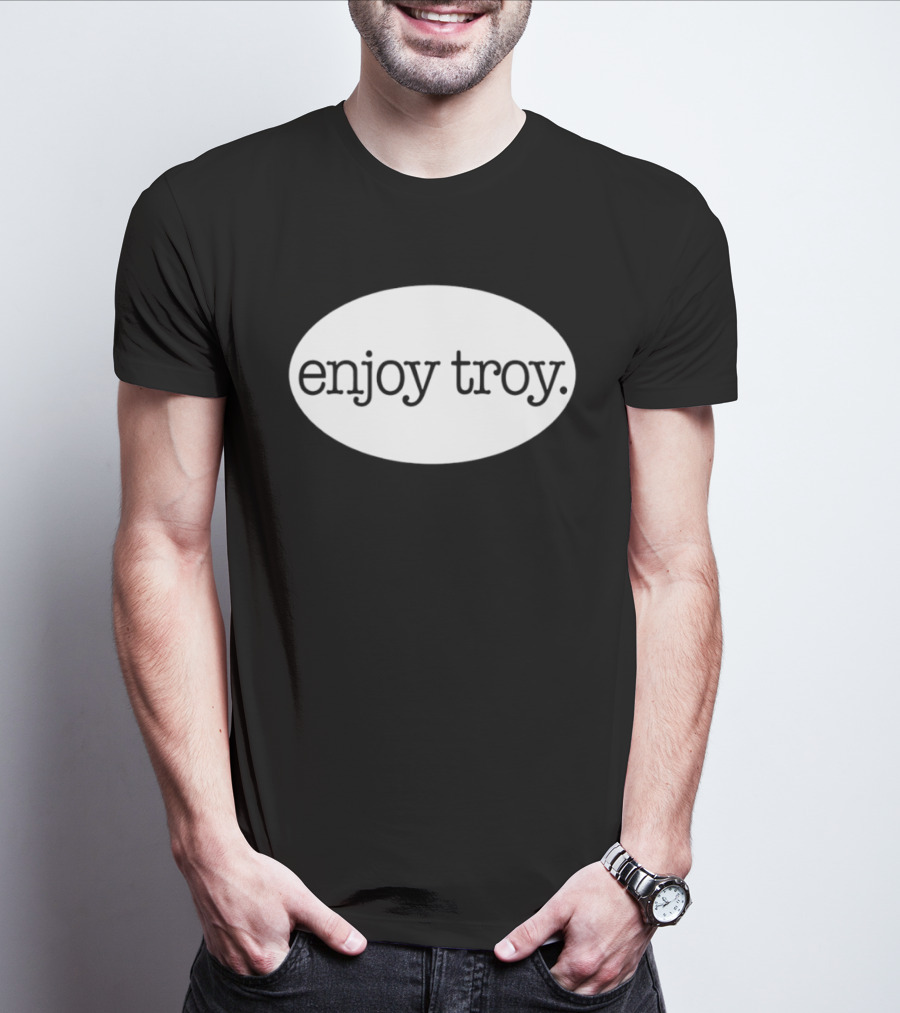 Enjoy Troy New York City T-Shirt
