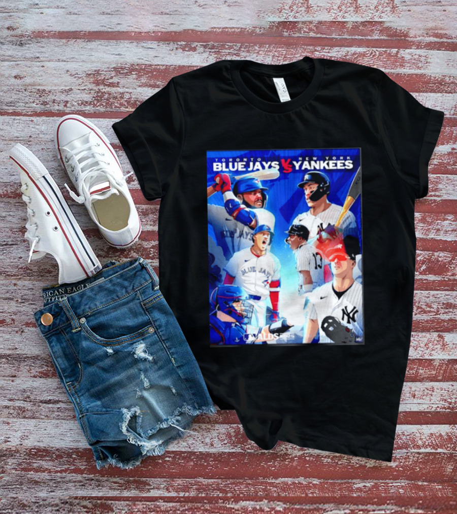 Toronto Blue Jays Vs New York Yankees ALDS 2025 MLB Showdown T-Shirt