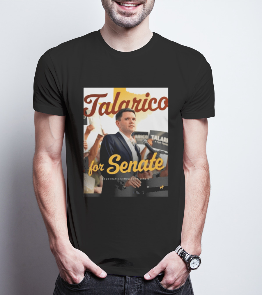 Talarico For Senate Democratic Nominee T-Shirt