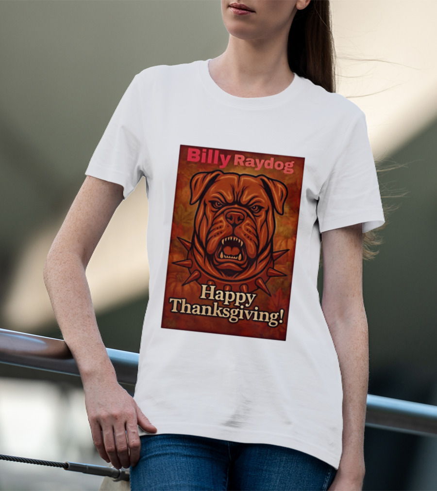Billy Raydog Bulldog Spiked Collar Happy Thanksgiving T-Shirt