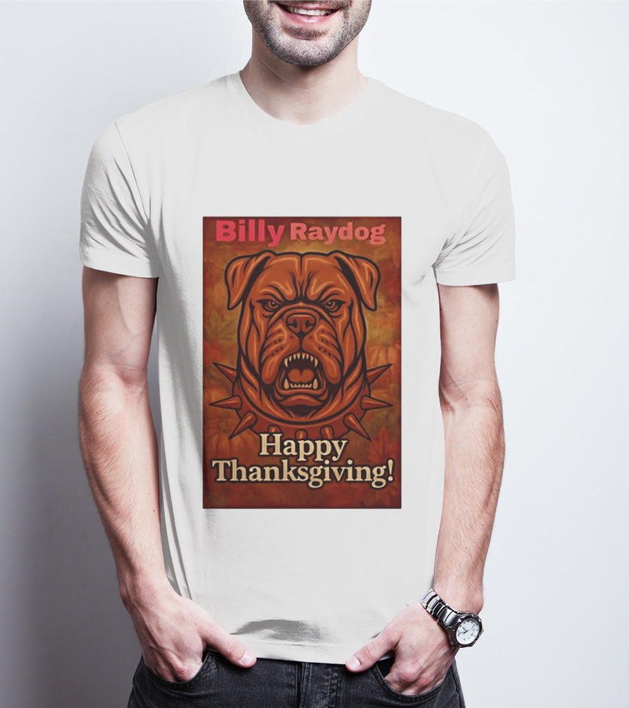Billy Raydog Bulldog Spiked Collar Happy Thanksgiving T-Shirt