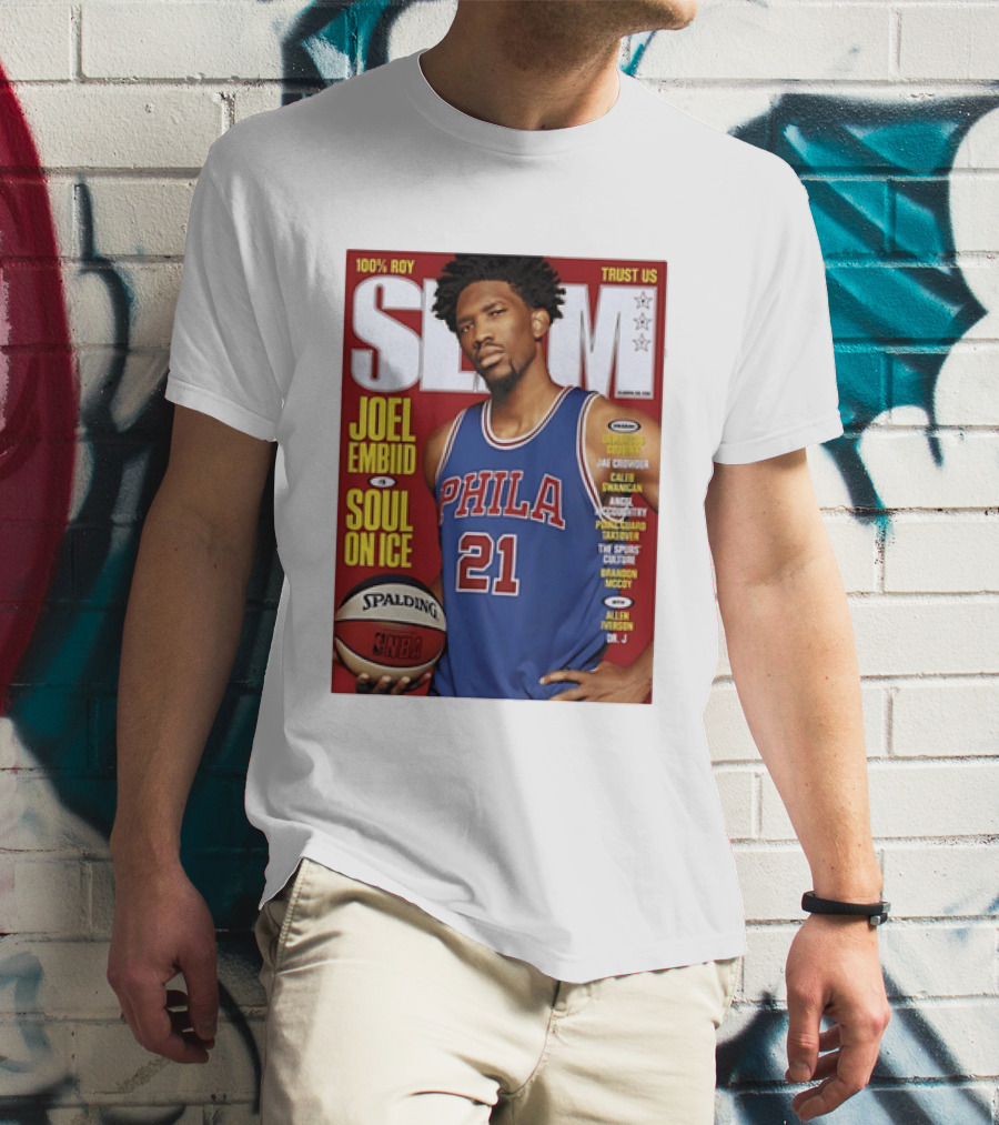 100% ROY SLAM Joel Embiid Soul On Ice PHILA 21 Philadelphia 76ers Cover T-Shirt