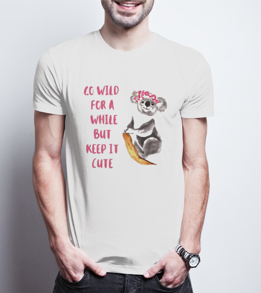 Go Wild For A While But Keep It Cute Koala With Pink Floral Headband T-Shirt