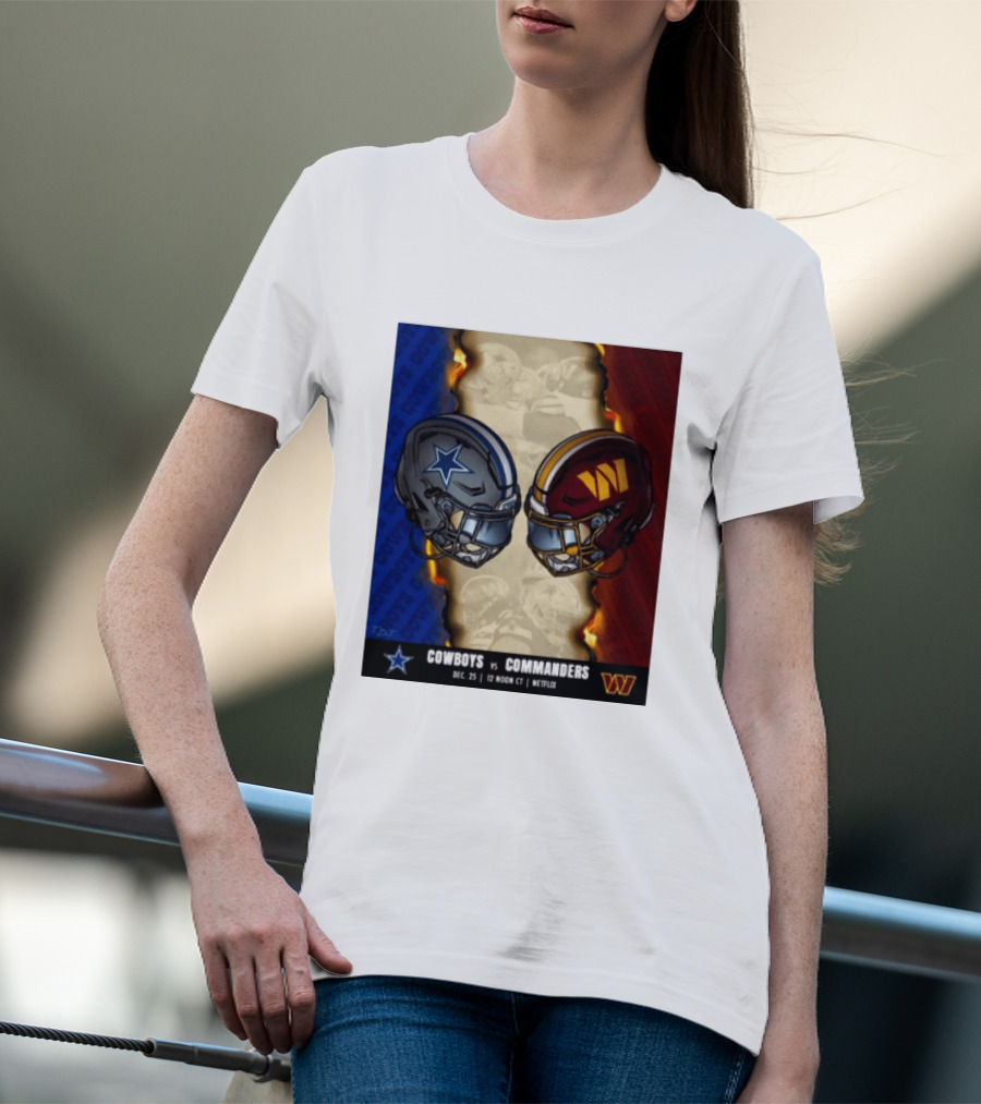 Cowboys Vs Commanders December 25 Noon CT Netflix T-Shirt