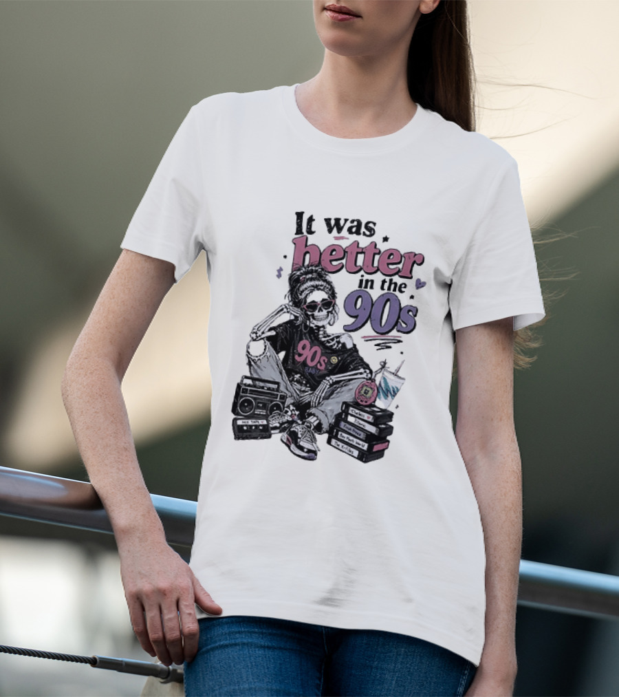It Was Better In The 90s Skeleton Nostalgia Vibes Cassette Tapes And Books T-Shirt