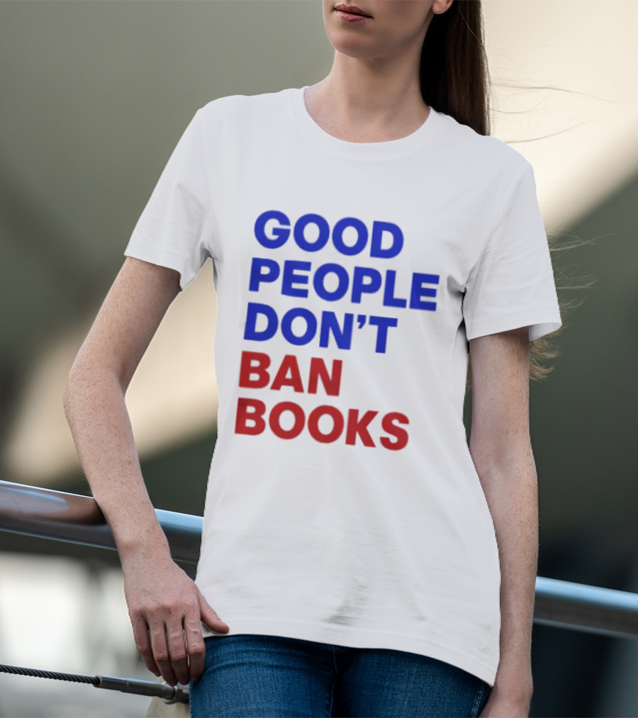 Good People Don't Ban Books Original T-Shirt