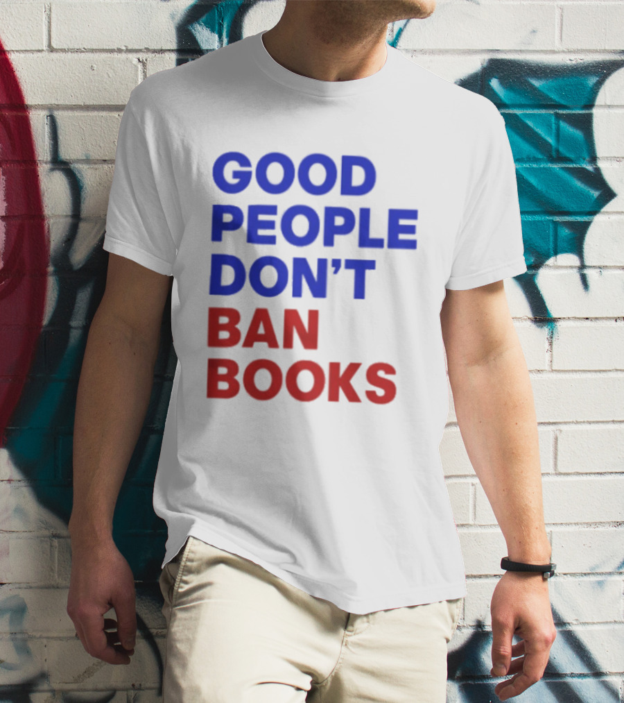 Good People Don't Ban Books Original T-Shirt
