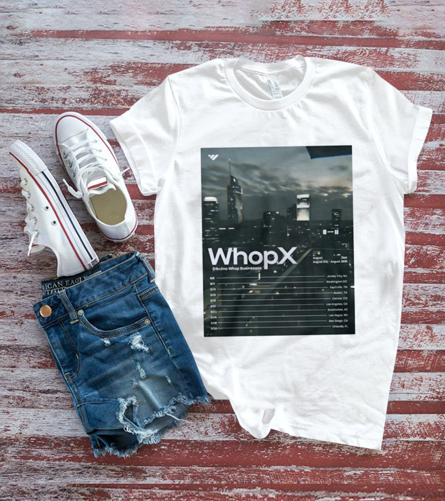 WhopX August Tour S1k Mo Whop Businesses Jersey Washington Nashville Austin Denver 2023 Dates T-Shirt