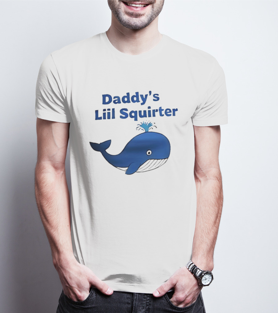 Daddy's Liil Squirter Whale Ocean Sea Life T-Shirt