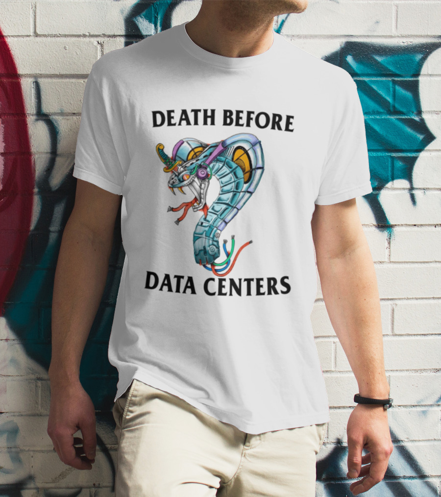Death Before Data Centers Cyber Serpent Justin's Store T-Shirt