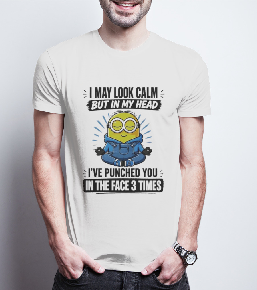 Minion I May Look Calm But In My Head I've Punched You In The Face 3 Times Meditating Blue Overalls T-Shirt