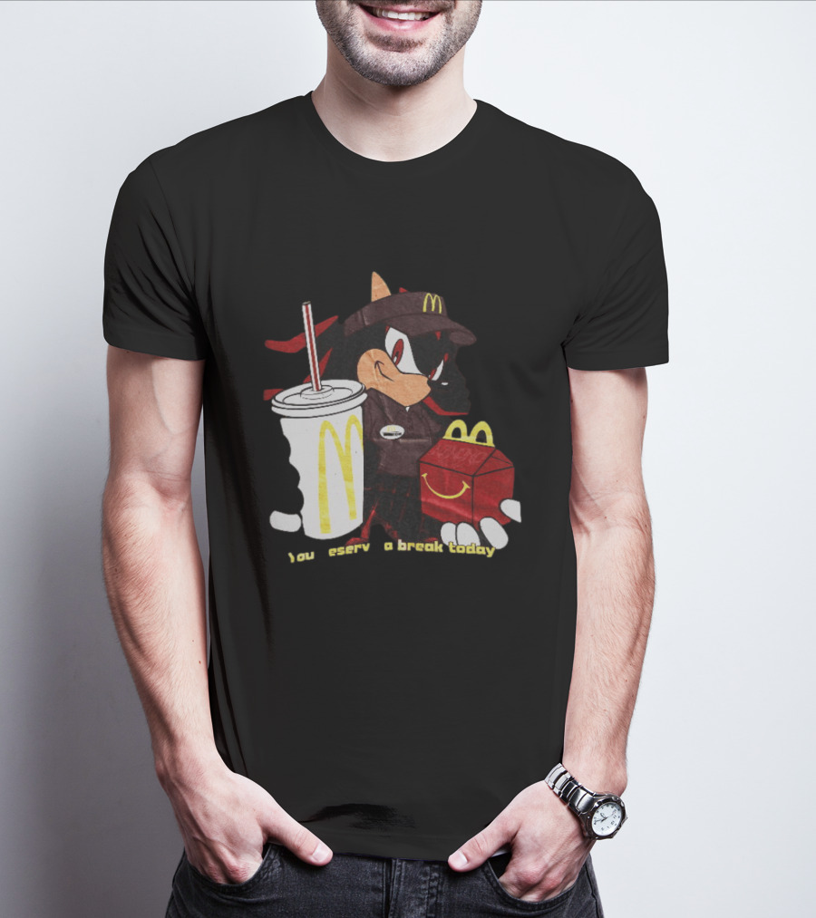 Shadow The Hedgehog McDonald You Deserve A Break Today T-Shirt