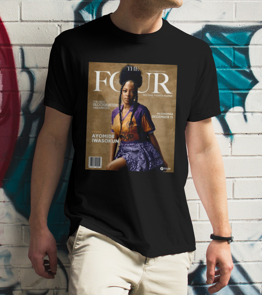 The Four Ayomide Iwasokun No One Fights Alone Future Akin Films Blockbuster December 11 2026 T-Shirt