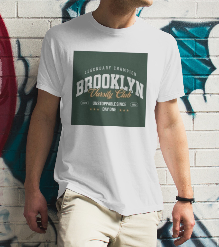 Brooklyn Varsity Club Legendary Champion Unstoppable Since Day One 1982 T-Shirt