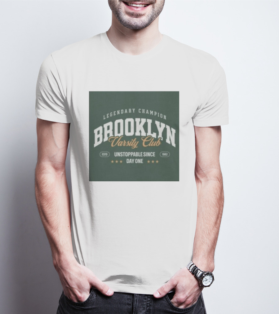 Brooklyn Varsity Club Legendary Champion Unstoppable Since Day One 1982 T-Shirt