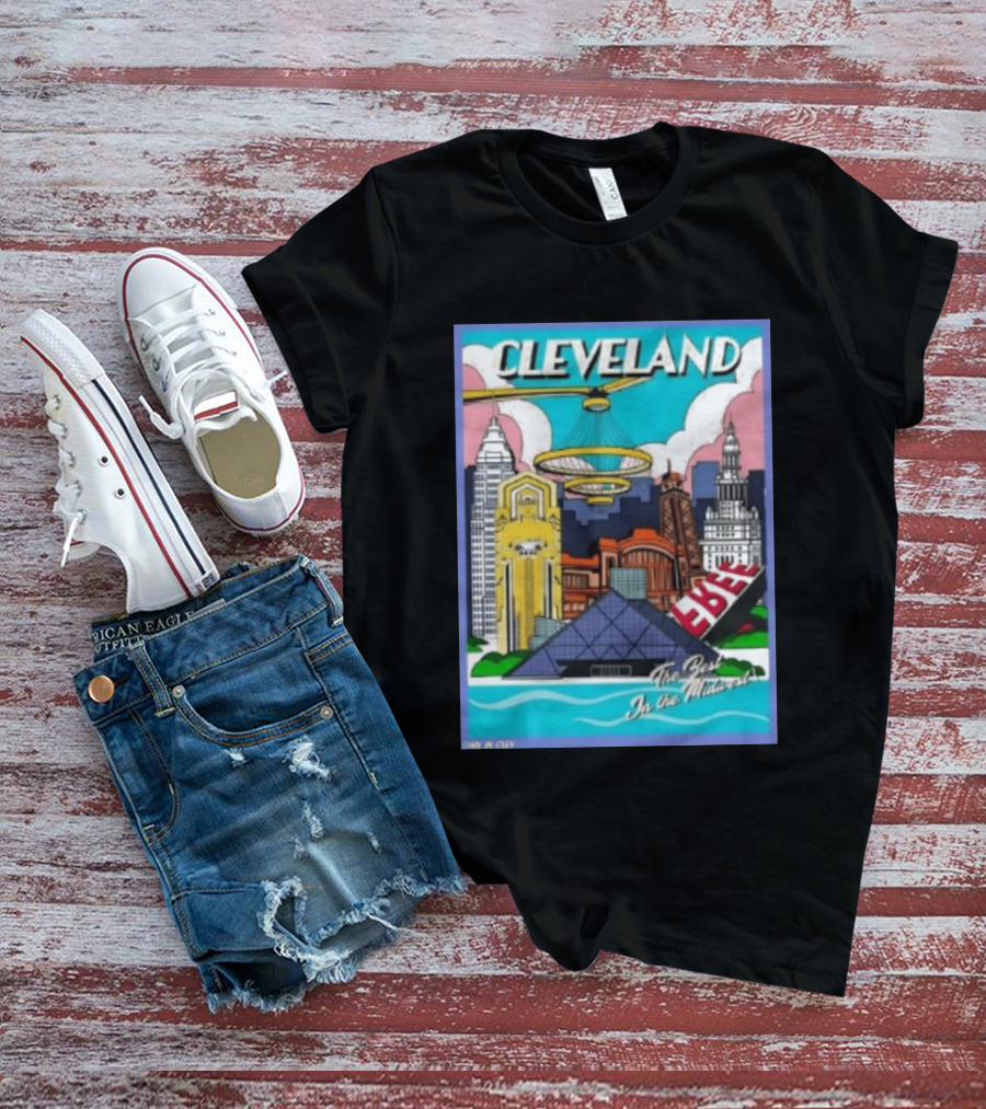 Cleveland The Best In The Midwest Only In City Skyline T-Shirt