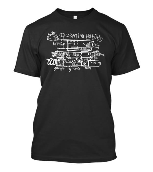Operation HoHoHo Home Alone Blueprint Ballroom Tool Chest Hole Garbage By Kevin T-Shirt