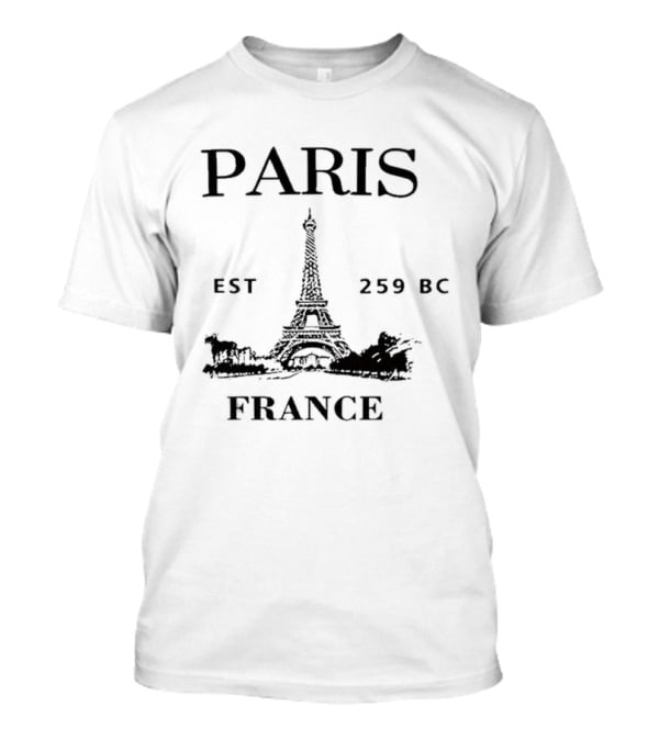 Paris Eiffel Tower Est 259 BC France T-Shirt