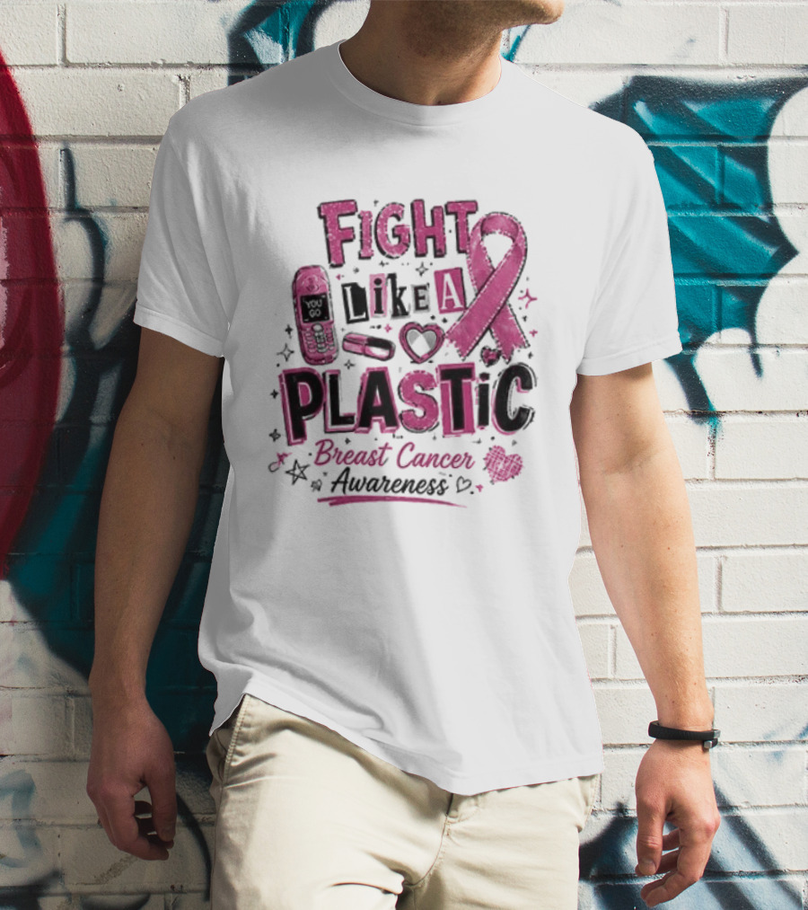 Fight Like A Plastic Breast Cancer Awareness Pink Ribbon T-Shirt