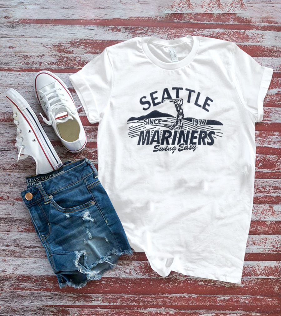 Seattle Mariners Swing Easy Since 1977 MLB T-Shirt