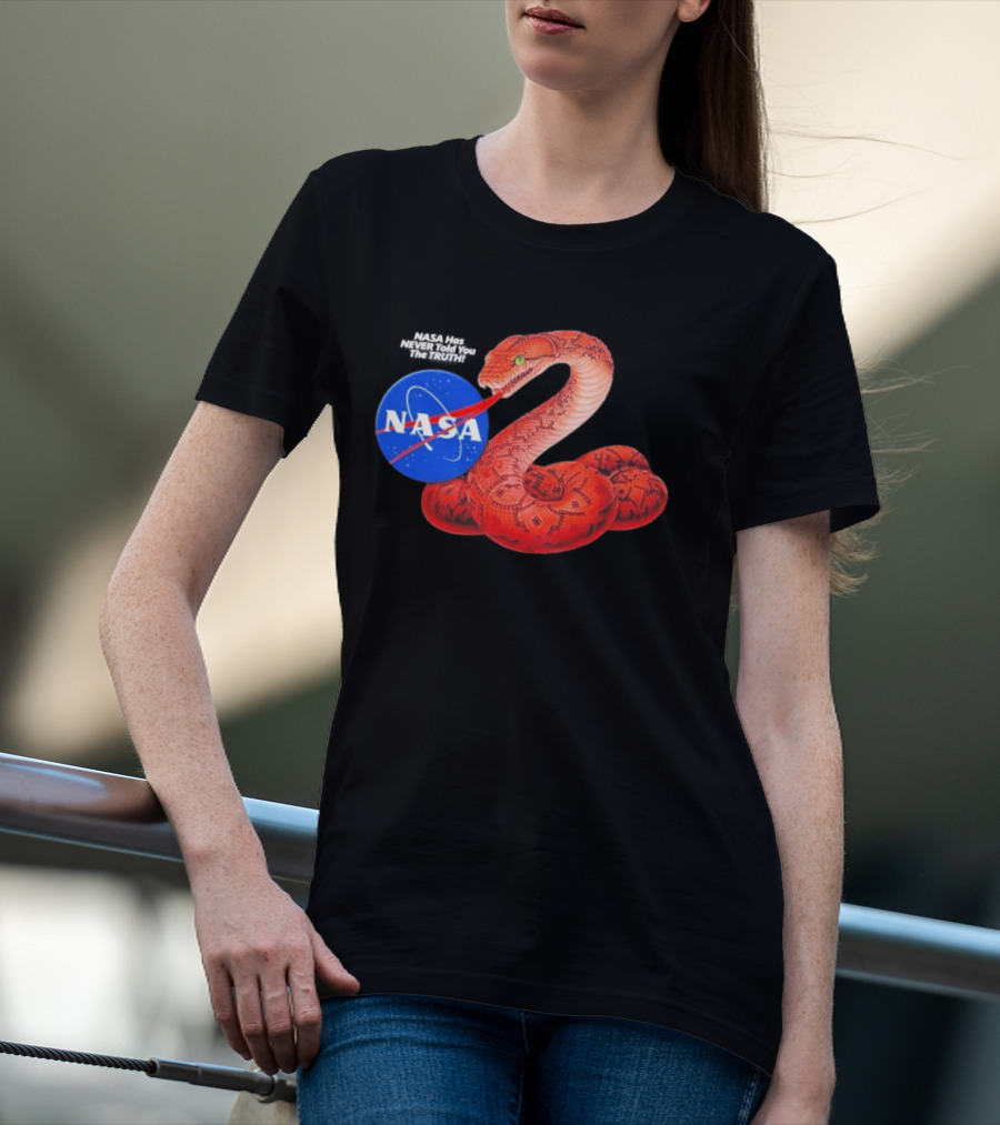 NASA Never Told You The Truth Snake Conspiracy T-Shirt