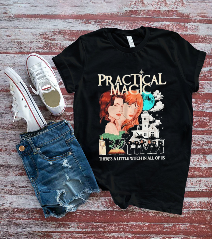 Practical Magic There's A Little Witch In All Of Us House And Moon T-Shirt