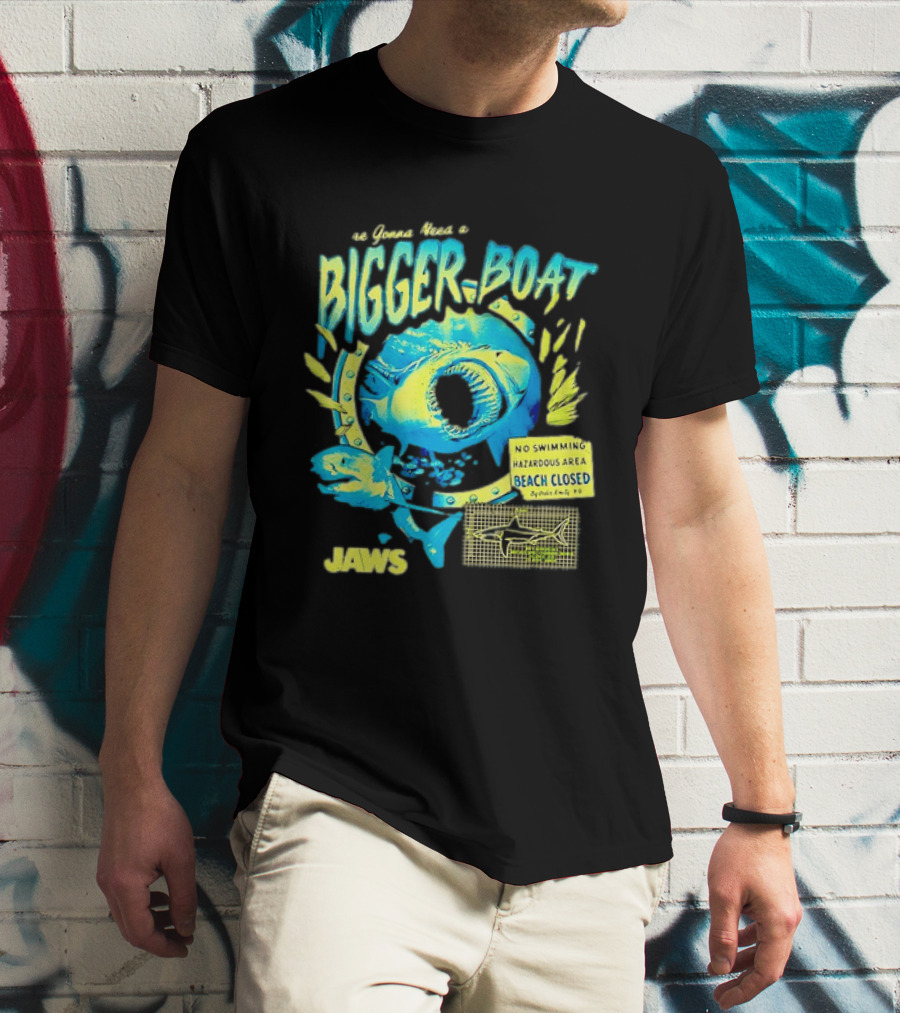 Jaws Bigger Boat No Swimming Hazardous Beach Closed T-Shirt