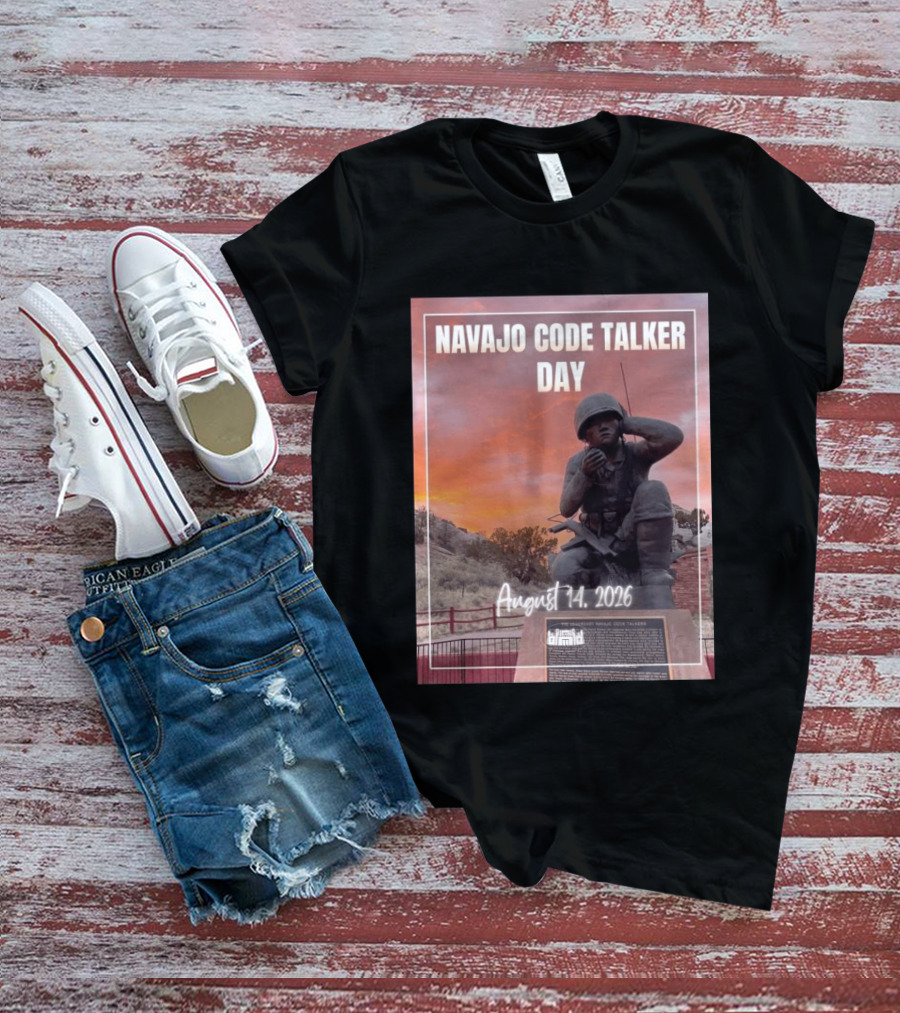 Navajo Code Talker Day August 14 2026 Honoring Legacy And Courage T-Shirt
